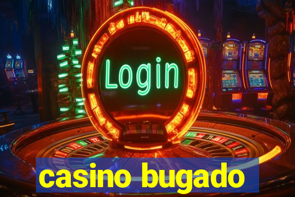 casino bugado